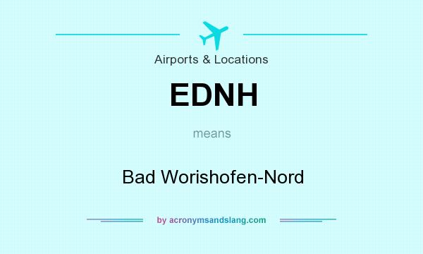 What does EDNH mean? It stands for Bad Worishofen-Nord