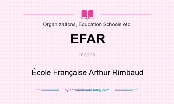 What does EFAR mean? It stands for École Française Arthur Rimbaud