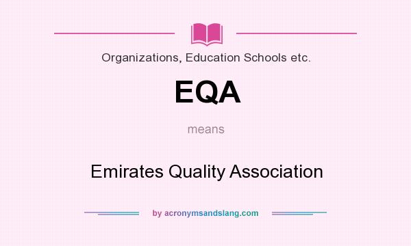 What does EQA mean? It stands for Emirates Quality Association