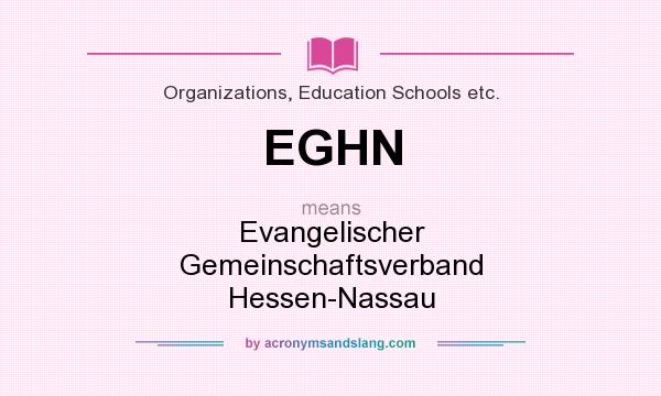 What does EGHN mean? It stands for Evangelischer Gemeinschaftsverband Hessen-Nassau