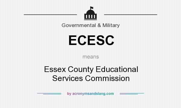 What does ECESC mean? It stands for Essex County Educational Services Commission