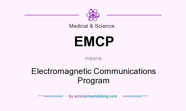 What does EMCP mean? It stands for Electromagnetic Communications Program