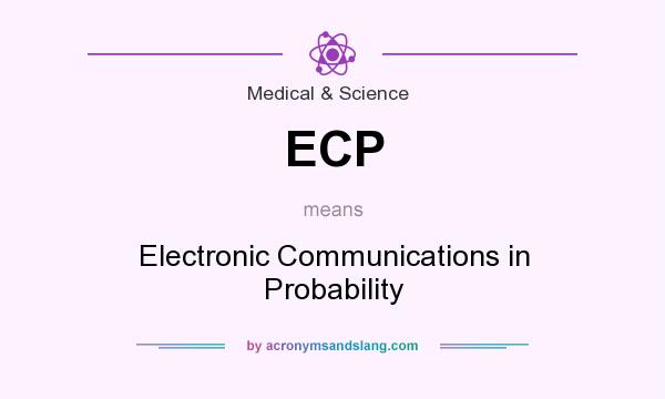 What does ECP mean? It stands for Electronic Communications in Probability
