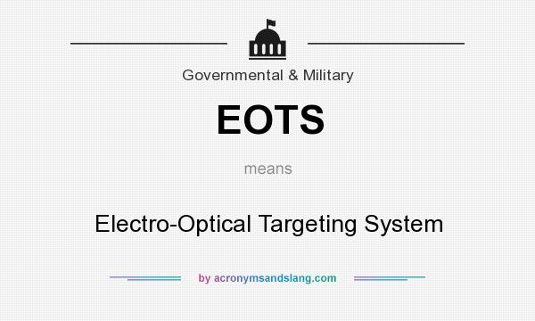 What does EOTS mean? It stands for Electro-Optical Targeting System
