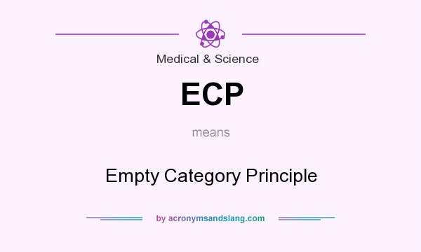 What does ECP mean? It stands for Empty Category Principle