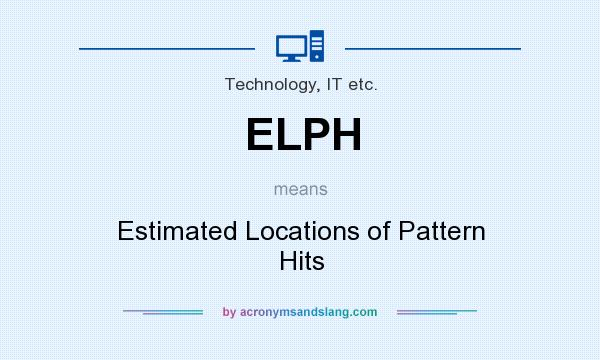 What does ELPH mean? It stands for Estimated Locations of Pattern Hits
