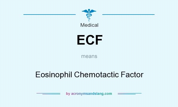 What does ECF mean? It stands for Eosinophil Chemotactic Factor