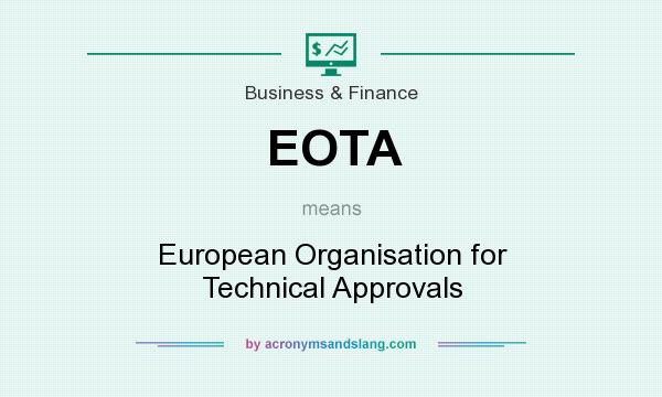 What does EOTA mean? It stands for European Organisation for Technical Approvals