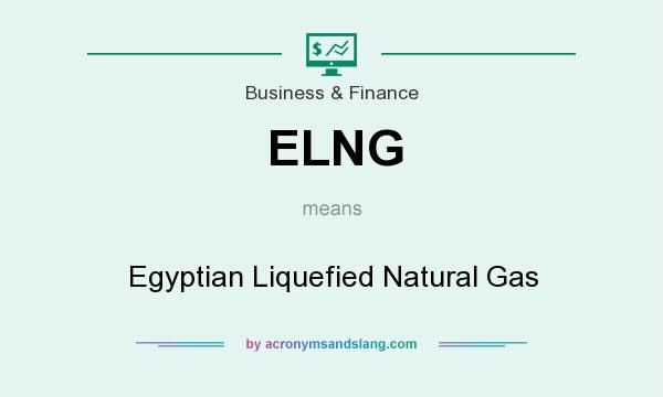 What does ELNG mean? It stands for Egyptian Liquefied Natural Gas