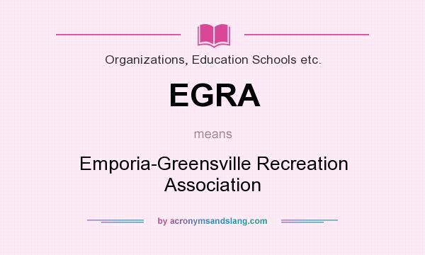What does EGRA mean? It stands for Emporia-Greensville Recreation Association
