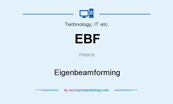 What does EBF mean? It stands for Eigenbeamforming