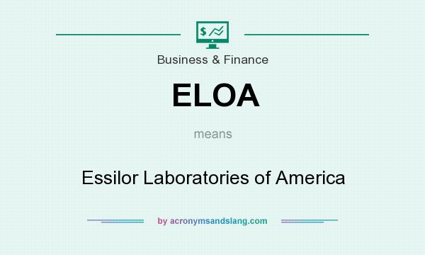 What does ELOA mean? It stands for Essilor Laboratories of America