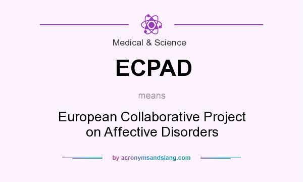 What does ECPAD mean? It stands for European Collaborative Project on Affective Disorders