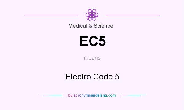 What does EC5 mean? It stands for Electro Code 5