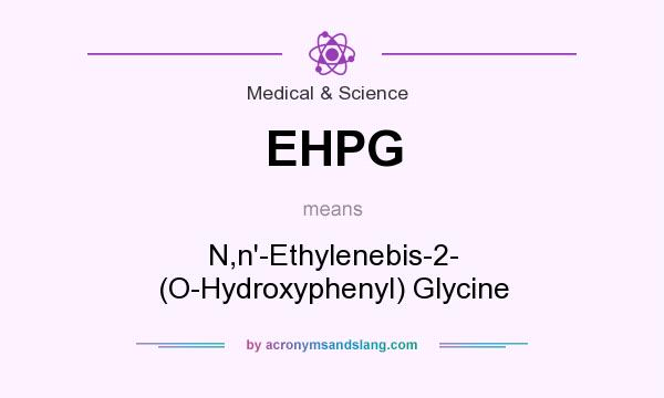What does EHPG mean? It stands for N,n`-Ethylenebis-2- (O-Hydroxyphenyl) Glycine
