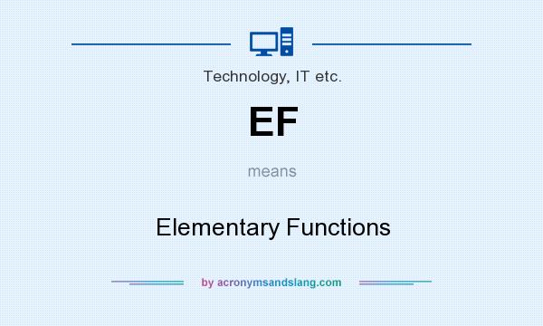 What does EF mean? It stands for Elementary Functions