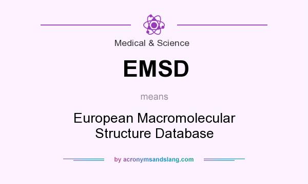 What does EMSD mean? It stands for European Macromolecular Structure Database