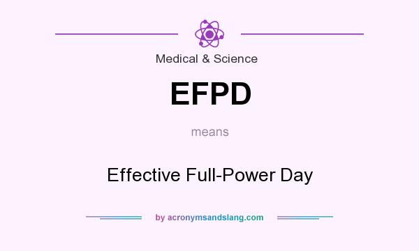 What does EFPD mean? It stands for Effective Full-Power Day