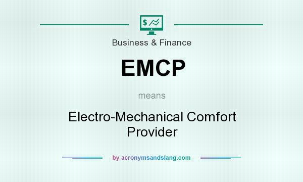 What does EMCP mean? It stands for Electro-Mechanical Comfort Provider
