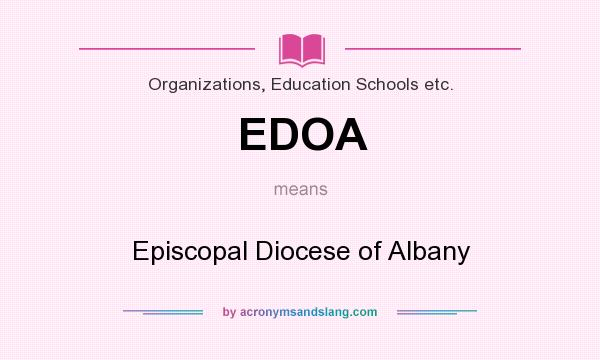 What does EDOA mean? It stands for Episcopal Diocese of Albany