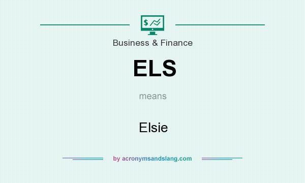 What does ELS mean? It stands for Elsie