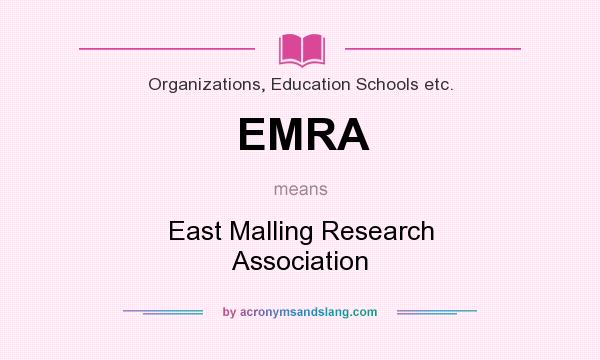 What does EMRA mean? It stands for East Malling Research Association