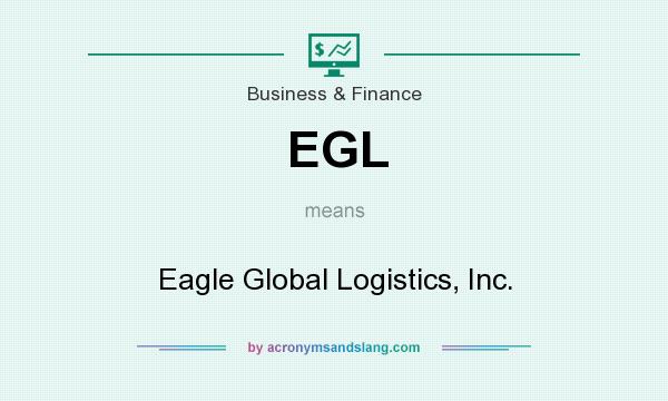 What does EGL mean? It stands for Eagle Global Logistics, Inc.