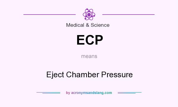 What does ECP mean? It stands for Eject Chamber Pressure