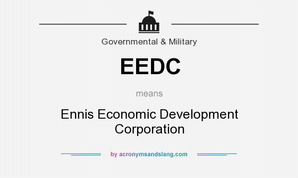 What does EEDC mean? It stands for Ennis Economic Development Corporation