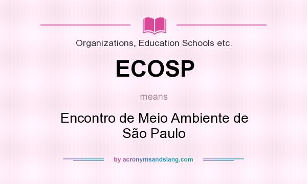 What does ECOSP mean? It stands for Encontro de Meio Ambiente de São Paulo