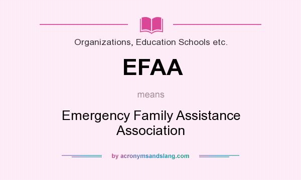 What does EFAA mean? It stands for Emergency Family Assistance Association