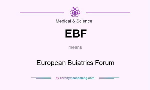 What does EBF mean? It stands for European Buiatrics Forum