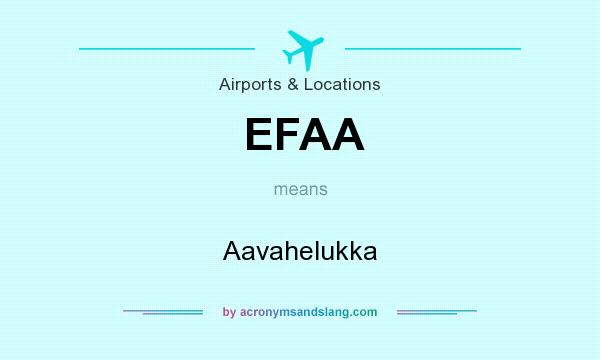 What does EFAA mean? It stands for Aavahelukka