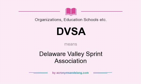 What does DVSA mean? It stands for Delaware Valley Sprint Association