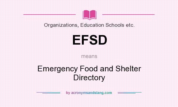 What does EFSD mean? It stands for Emergency Food and Shelter Directory
