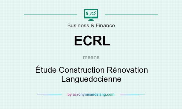 What does ECRL mean? It stands for Étude Construction Rénovation Languedocienne