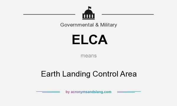 What does ELCA mean? It stands for Earth Landing Control Area