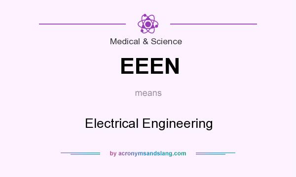 What does EEEN mean? It stands for Electrical Engineering