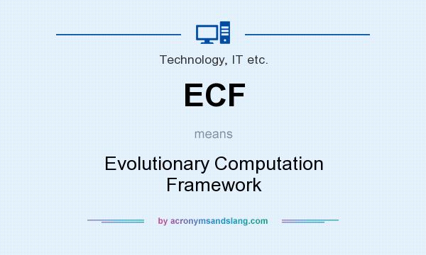 What does ECF mean? It stands for Evolutionary Computation Framework