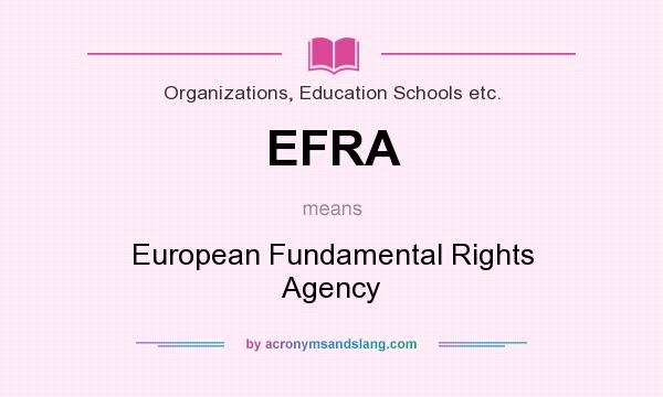 What does EFRA mean? It stands for European Fundamental Rights Agency