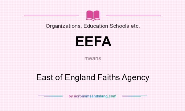 What does EEFA mean? It stands for East of England Faiths Agency