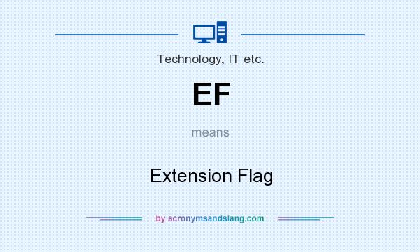 What does EF mean? It stands for Extension Flag