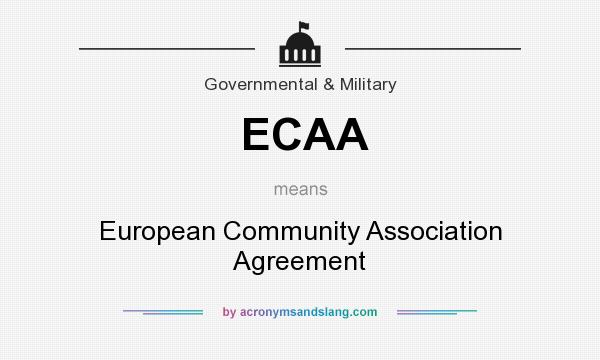 What does ECAA mean? It stands for European Community Association Agreement