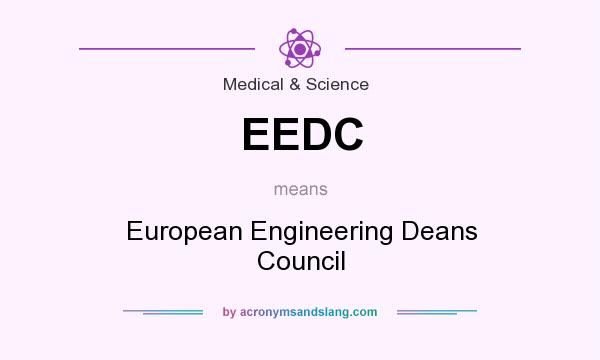 What does EEDC mean? It stands for European Engineering Deans Council