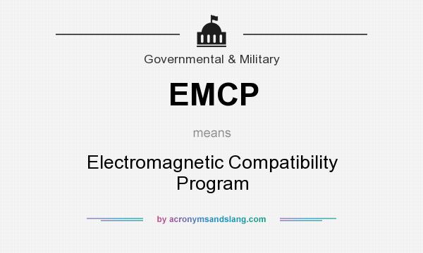 What does EMCP mean? It stands for Electromagnetic Compatibility Program