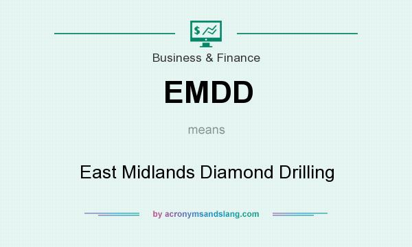 What does EMDD mean? It stands for East Midlands Diamond Drilling