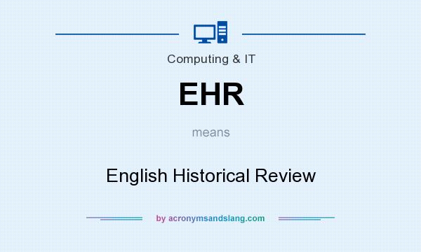 What does EHR mean? It stands for English Historical Review