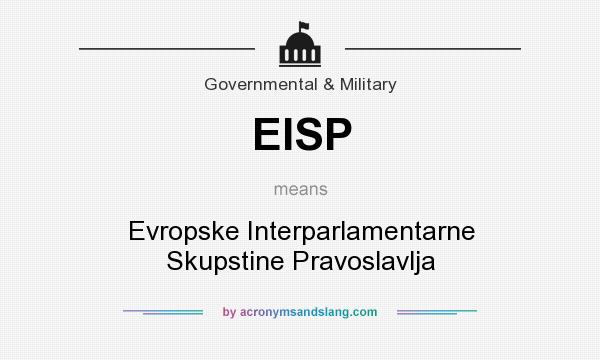 What does EISP mean? It stands for Evropske Interparlamentarne Skupstine Pravoslavlja