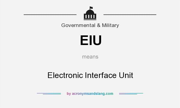 What does EIU mean? It stands for Electronic Interface Unit