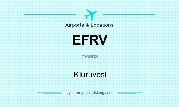 What does EFRV mean? It stands for Kiuruvesi